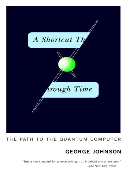 Title details for A Shortcut Through Time by George Johnson - Available